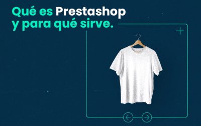 ¿Qué es PrestaShop y para qué sirve?