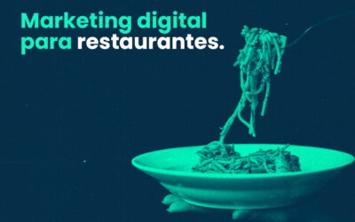 Marketing digital para restaurantes: estrategias para llevar a cabo