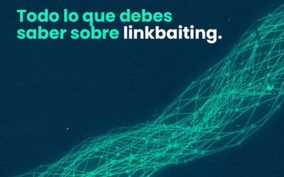 Todo lo que debes saber sobre linkbaiting