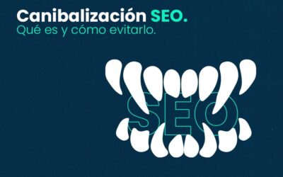 Canibalización SEO: Qué es y cómo evitarlo