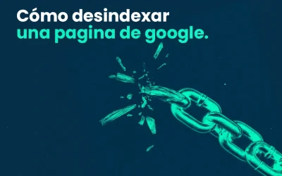 Cómo desindexar una página de Google de forma correcta